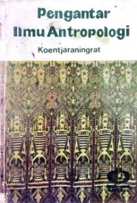 Pengantar Ilmu Antropologi