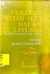 Peranan Kitab Suci Dalam Liturgi