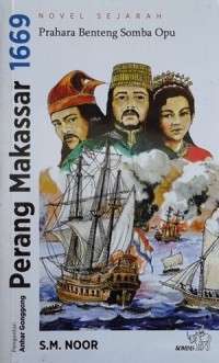 Perang Makassar 1669: Novel Sejarah Prahara BEnteng Somba Opu