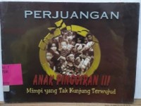 Perjuangan Anak Pinggiran III