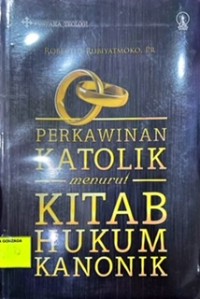 Perkawinan Katolik Menurut Kitab Hukum Kanonik