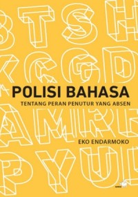 Polisi Bahasa Tentang Peran Penutur yang Absen