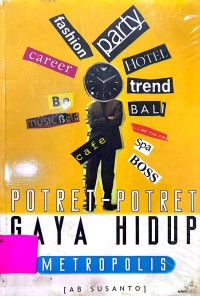 Potret-Potret Gaya Hidup Metropolis