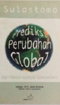 Prediksi Perubahan Global,dari Nixon sampai Gorbachev