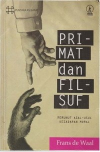 Primat dan Filsuf : Merunut Asal-Usul Kesadaran Moral