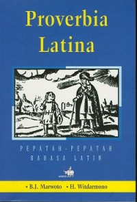 Proverbia Latina: Pepatah-Pepatah Bahasa Latin