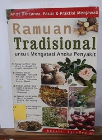 Ramuan Tradisional untuk mengatasi Aneka Penyakit