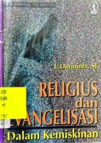 Religius Dan Evangelisasi : Dalam Kemiskinan