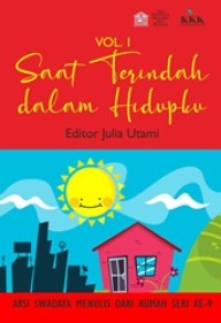 Saat Terindah Dalam Hidupku (Vol.1)