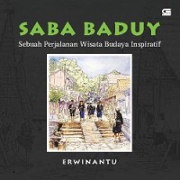 Image of Saba Baduy: Sebuah Perjalanan Wisata Budaya Inspiratif