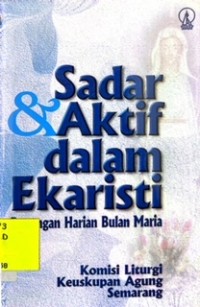 Sadar & Aktif dalam Ekaristi