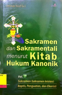 Sakramen dan Sakramentali Menurut Kitab Hukum Kanonik