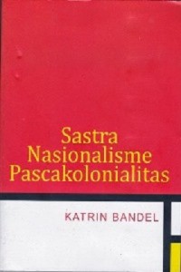 Sastra Nasionalisme Pascakolonialitas