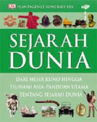 SEJARAH DUNIA Dari Mesir Kuno Hingga Tsunami Asia