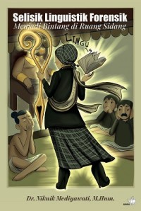 Image of Selisik Linguistik Forensik: Menjadi Bintang di Ruang Sidang