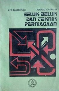 Seluk-Beluk Dan Teknik Perniagaan