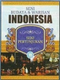 Image of Seni Budaya & Warisan Indonesia 11 : seni pertunjukan