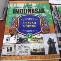 Seni Budaya & Warisan Indonesia 2 : sejarah modern