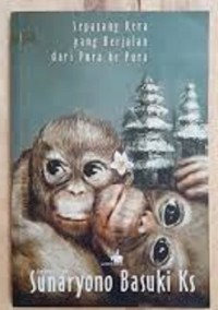 Sepasang Kera yang Berjalan dari Pura ke Pura