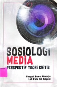 Sosiologi Media : Perspektif Teori Kritis