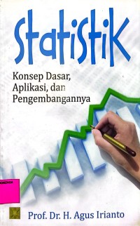Image of Statistik: Konsep Dasar, Aplikasi, dan Pengembangannya