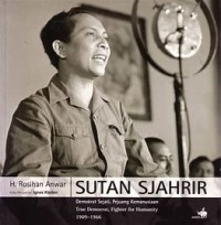 Sutan Sjahrir, Demokrat Sejati, Pejuang Kemanusiaan 1909-1966