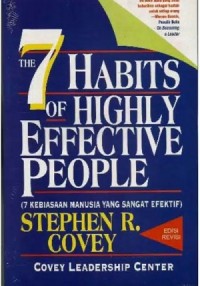 The 7 Habits of Highly Effective People (7 kebiasaan manusia yang sangat efektif)