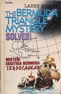 The Bermuda Triangle Mystery Solved