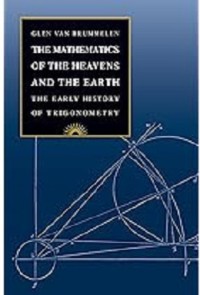 The Mathematics of The Heavens And The Earth, The Early History of Trigonometry