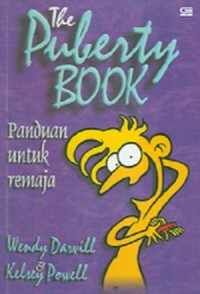 The Puberty Book : panduan untuk remaja