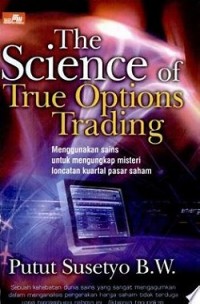 The Science of True Options Trading