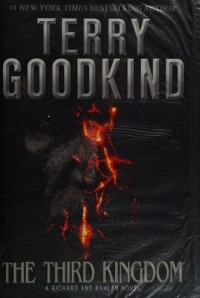 The Third Kingdom: a Richard and Kahlan Novel