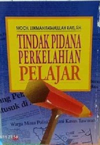 Tindak Pidana Perkelahian Pelajar