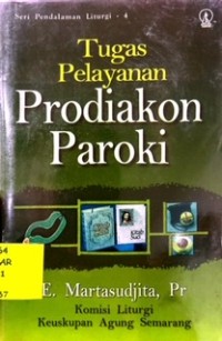 Tugas Pelayanan Prodiakon Paroki