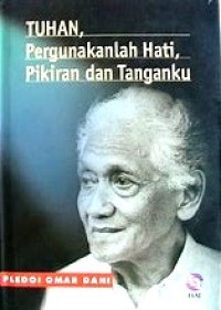 Tuhan Pergunakanlah Hati, Pikiran dan Tanganku