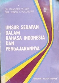 Unsur Serapan Dalam Bahasa Indonesia Dan Pengajarannya