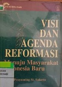 Visi dan Agenda Reformasi