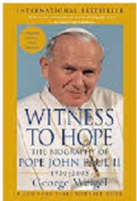 Witness to Hope : The Biography of Pope John Paul II 1930-2005