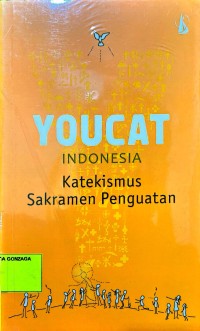 Youcat Indonesia: Katekismus Sakramen Penguatan