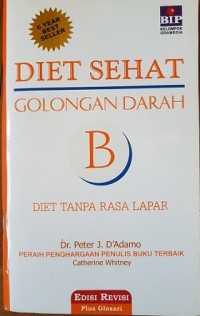 Diet Sehat Golongan Darah B, Diet Tanpa Rasa Lapar