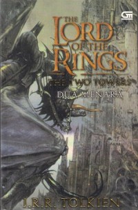 The Lord of The Rings, Dua Menara
