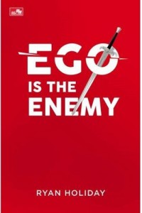Ego is the Enemy