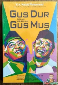 Gus Dur dalam obrolan Gus Mus