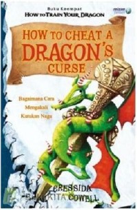 How to Cheat A Dragon's Curse : Bagaimana Cara Mengakali Kutukan Naga