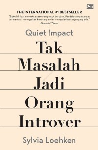 Tak Masalah Jadi Orang Introver : Quiet Impact