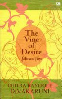 Jalinan Jiwa,  The Vine of Desire