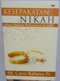 Kesepakatan Nikah dalam Hukum Perkawinan Katolik