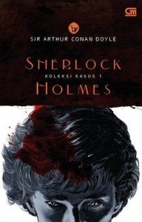 Sherlock Holmes: Koleksi Kasus 1