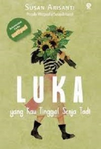 Luka : Yang Kau Tinggal Senja Tadi