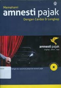 Memahami Amnesti Pajak Dengan Cerdas & Lengkap